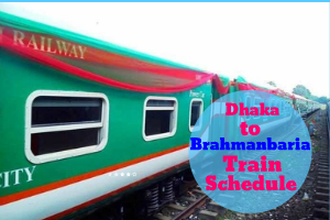 Dhaka to Brahmanbaria Train Schedule